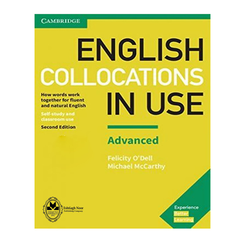 کتاب English Collocations in Use Advanced اثر Michael McCarthy And Felicity O Dell انتشارات اشتیاق نور