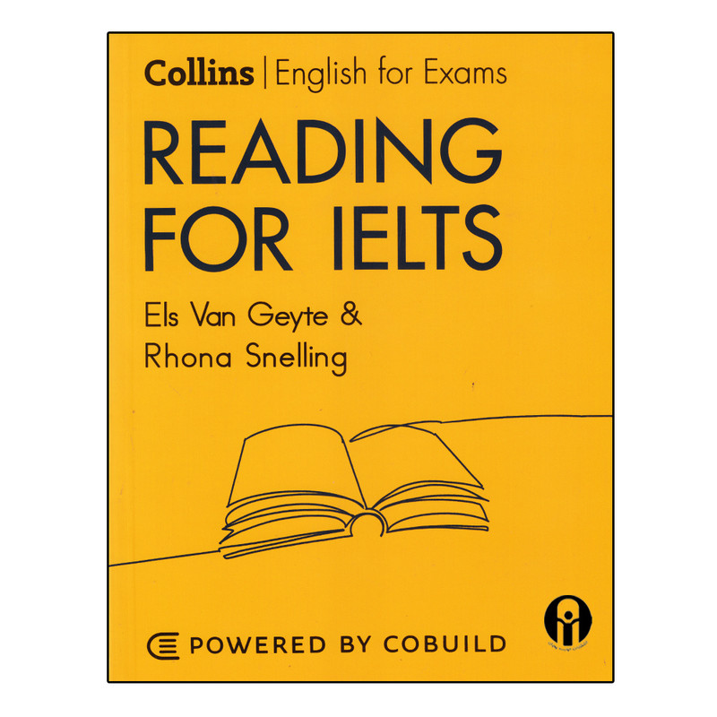 کتاب Collins English For Exam Reading For IELTS اثر Els Van Geyte And Rhona Snelling انتشارات الوندپویان
