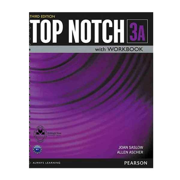 کتاب Top Notch 3A اثر Joan Saslow And Allen Ascher انتشارات اشتیاق نور
