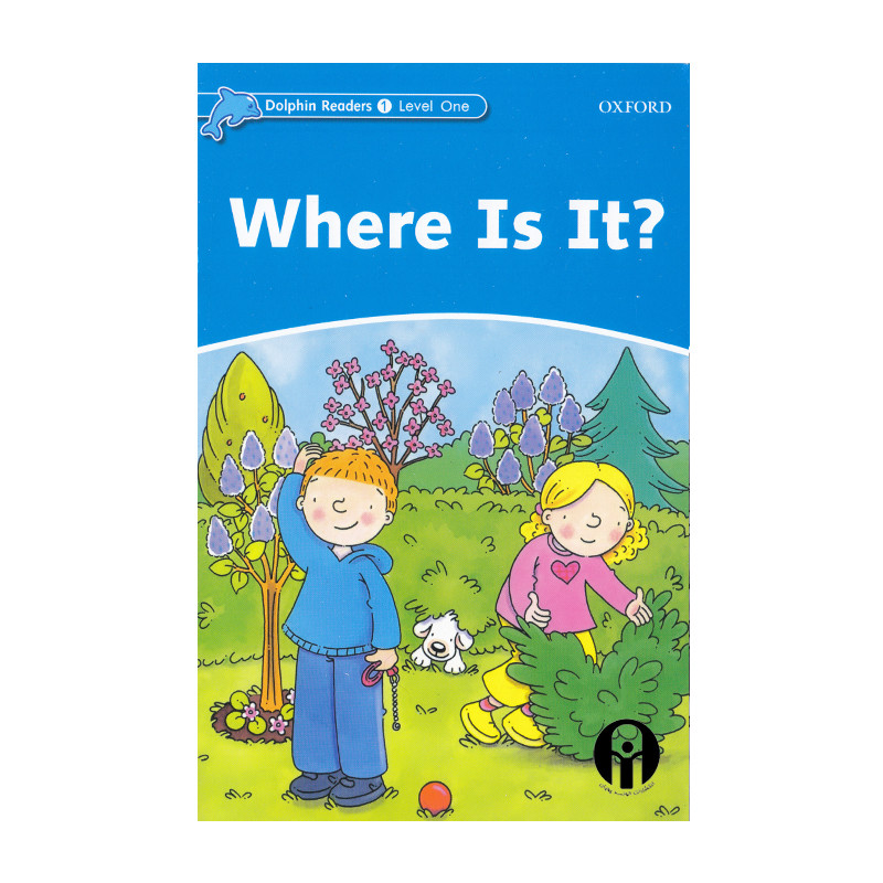 کتاب Dolphin Readers Level One Where Is It اثر جمعی از نویسندگان انتشارات الوندپویان
