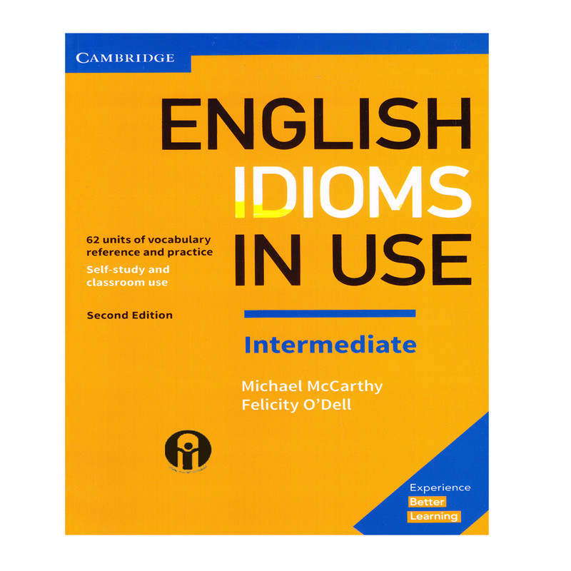 کتاب English Idioms In Use Intermediate اثر Michael McCarthy And Felicity O`dell انتشارات الوندپویان