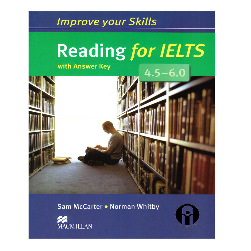 کتاب Improve Your Skills Reading For IELTS 4.5-6.0 اثر Sam Mccarter And Norman Whitby انتشارات الوندپویان