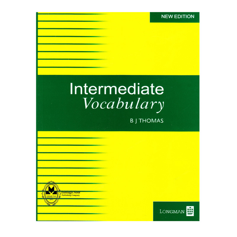 کتاب Intermediate Vocabulary اثر B J Thomas انتشارات اشتیاق نور