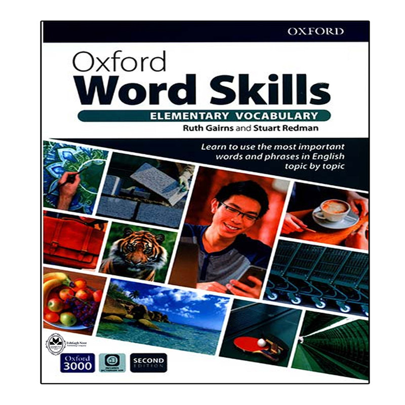 کتاب Oxford Word Skills Elementary Vocabulary Second Edition اثر Ruth Gairns And Stuart Redman انتشارات اشتیاق نور