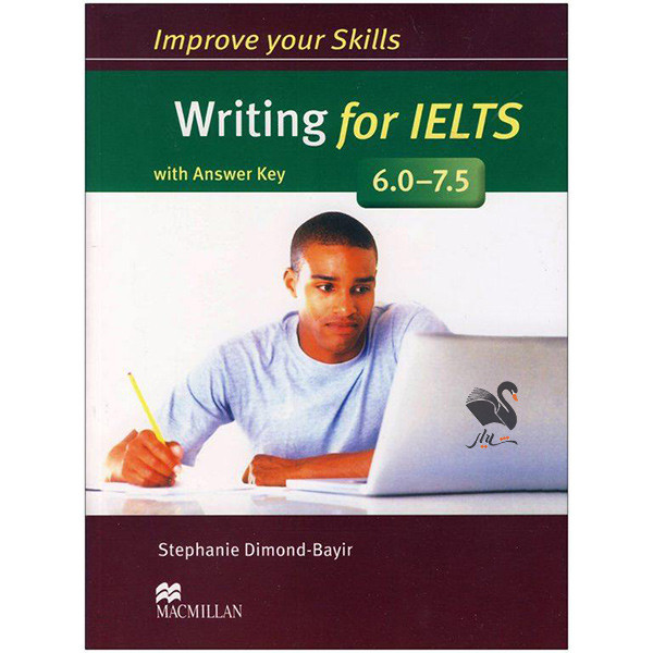 کتاب Improve Your Skills Writing for IELTS اثر S Dimond-Bayir انتشارات شیلر