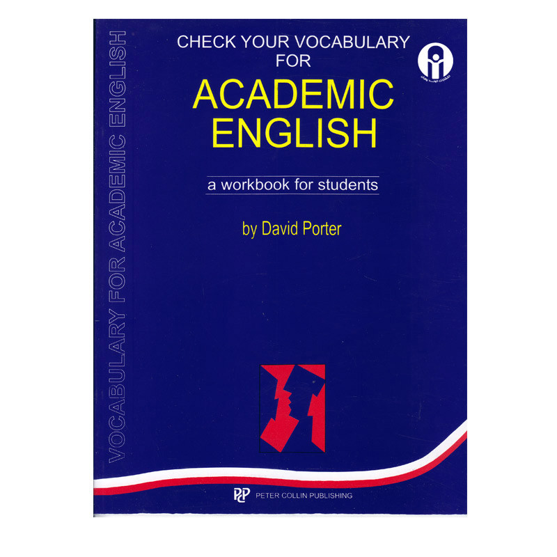 کتاب Chek Your Vocabulary For ACADEMIC ENGLISH اثر David Porter انتشارات الوندپویان