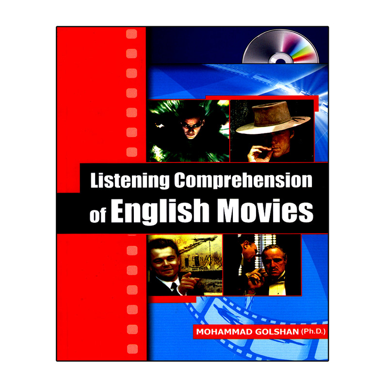 کتاب Listening Comprehension Of English Movies اثر Mohammad Golshan PH.D انتشارات نخبگان فردا