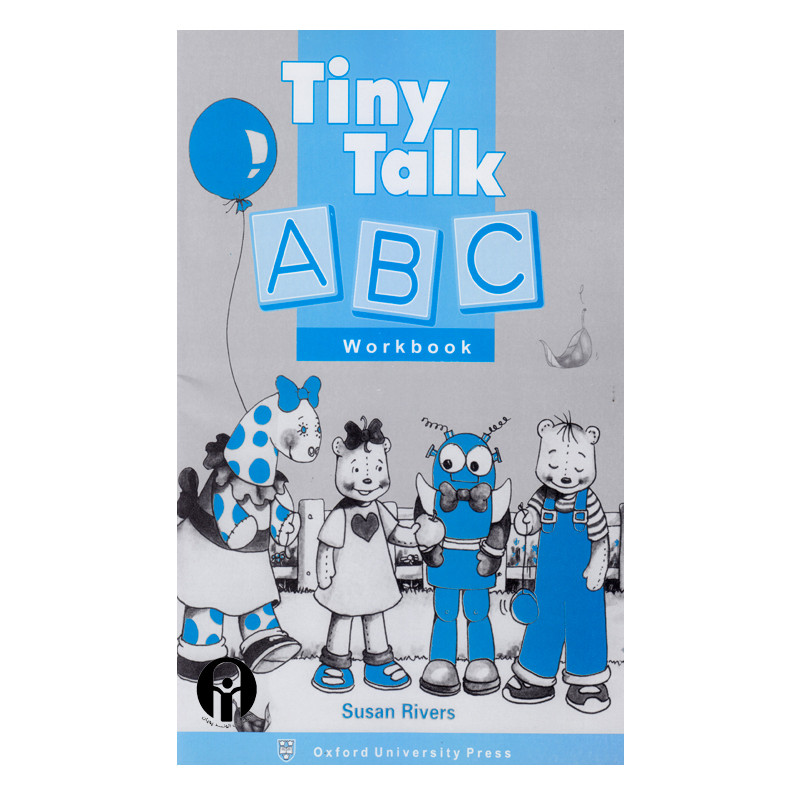 کتاب Tiny Talk Alphabet A B C Workbook اثر Susan Rivers انتشارات الوندپویان