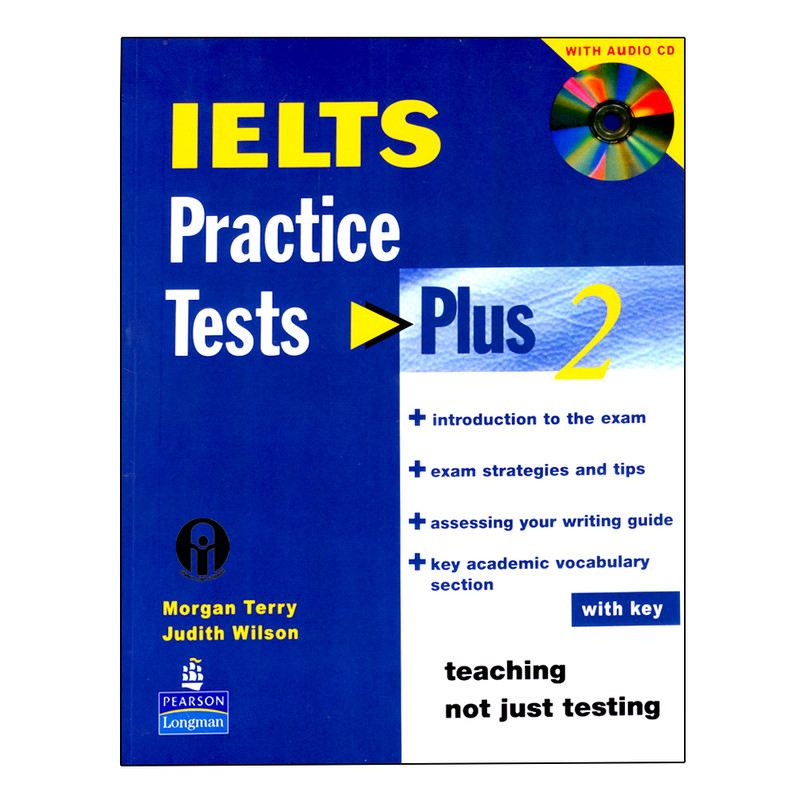 کتاب IELTS Practice Tests Plus 2 اثر Morgan Terry And Judith Wilson انتشارات الوندپویان
