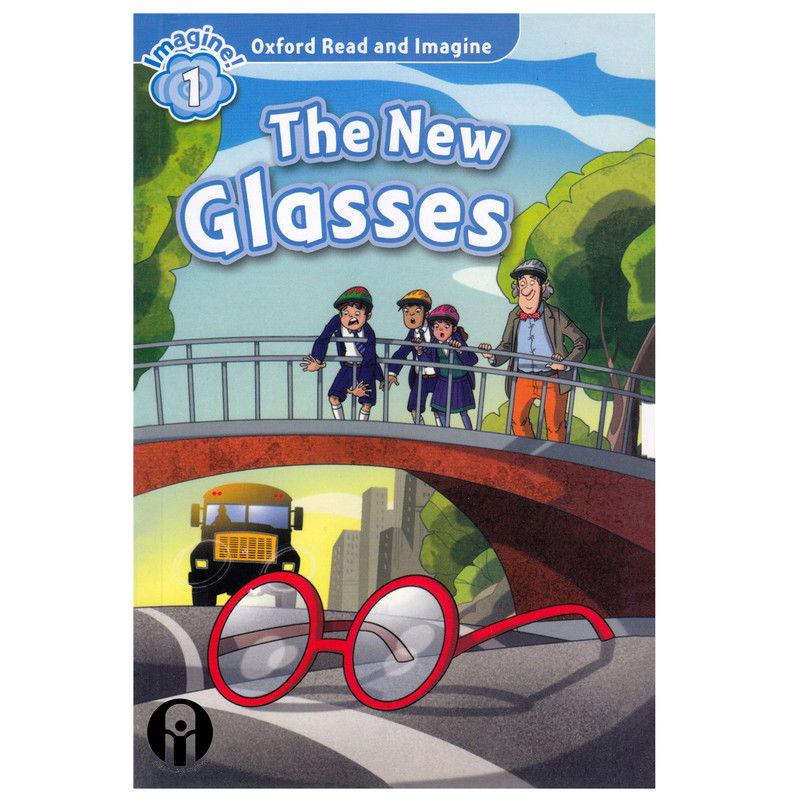 کتاب Oxford Read and Imagine1The New Glasses اثر Paul Shipton انتشارات الوندپویان