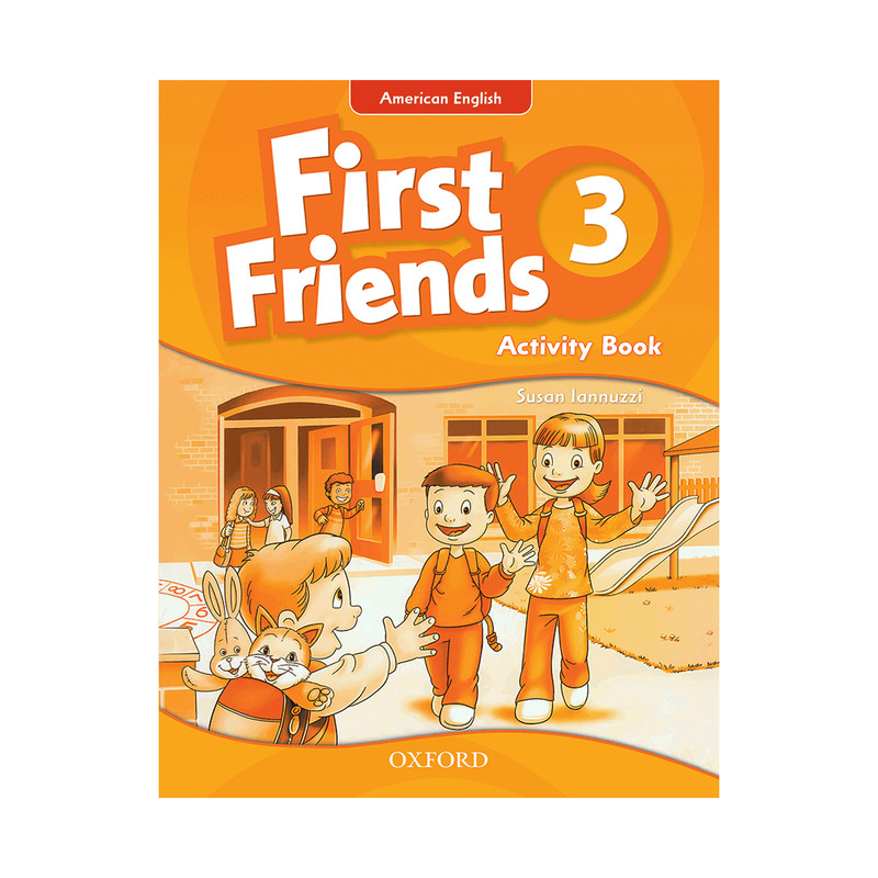 کتاب American English First Friends 3 اثر Susan Iannuzzi انتشارات Oxford