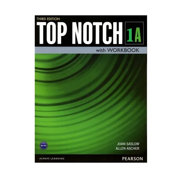 کتاب Top Notch 1A اثر Joan Saslow انتشارات Pearson