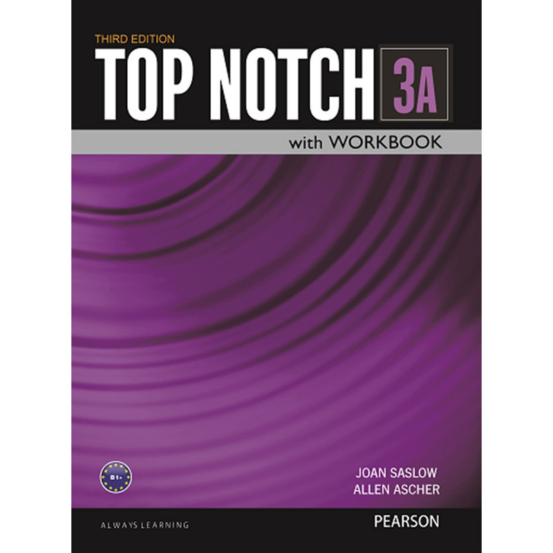 کتاب Top Notch 3A نوشته Joan Saslow and Allen Ascher انتشارات Pearson