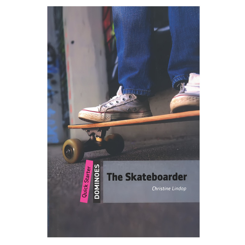کتاب The Skateboarder اثر Christine Lindop انتشارات Oxford