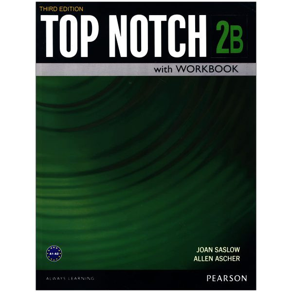 کتاب top notch 2b اثر JOAN SASLOW & ALLEN ASCHER انتشارات زبان مهر 
