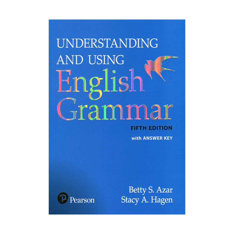 کتاب Understanding and Using English Grammar اثر Betty S Azar and Stacy A. Hagen انتشارات Pearson