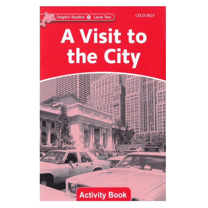 کتاب A Visit to the city level 2 اثر Mary ROSE انتشارات Oxford