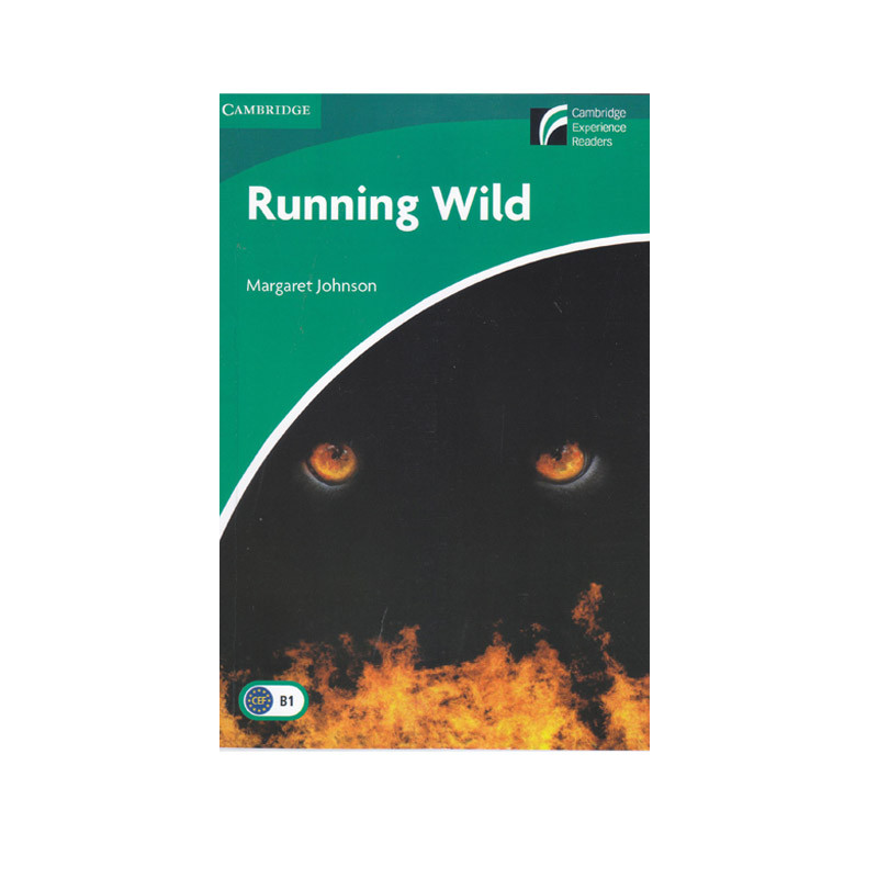 کتابCambridge Readers 3 Running Wild اثر Margaret Johnson انتشارات الوندپویان