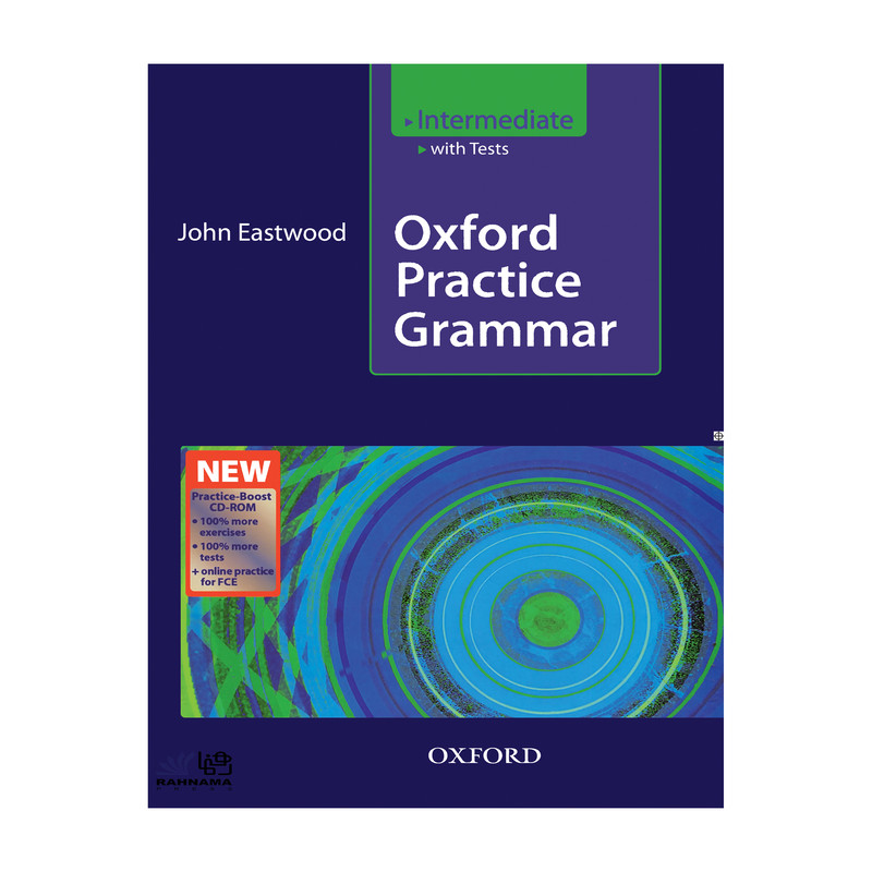 کتاب OXFORD PRACTICE GRAMMER INTERMEDIATE اثر JOHN EASTWOOD انتشارات رهنما 