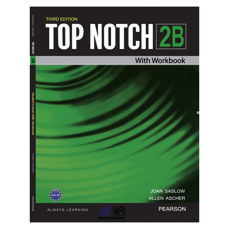کتاب TOP NOTCH 2B اثر JOAN SASLOW AND ALLEN ASCHER انتشارات رهنما 