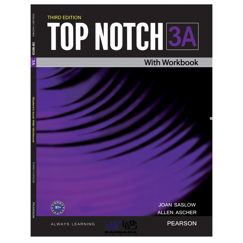 کتاب TOP NOTCH 3A اثر JOAN SASLOW AND ALLEN ASCHER انتشارات رهنما 