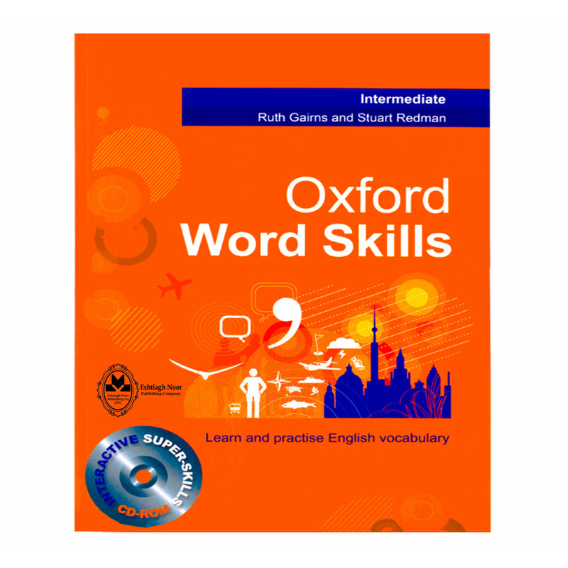 کتاب Oxford word skills Intermediate اثر Ruth Gairns And Stuart Redman انتشارات اشتیاق نور