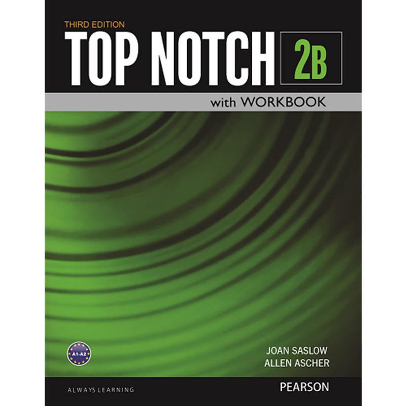 کتاب Top Notch 2B اثر Joan Saslow and Allen Ascher انتشارات Pearson